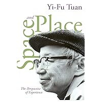 Space and Place: The Perspective of Experience Space and Place: The Perspective of Experience Paperback Hardcover