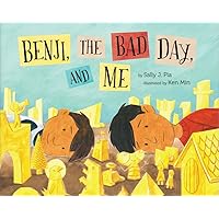 Benji, the Bad Day, and Me Benji, the Bad Day, and Me Hardcover Paperback