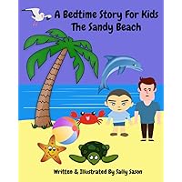A Bedtime Story For Kids: The Sandy Beach