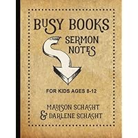 Busy Books: Sermon Notes for Kids Busy Books: Sermon Notes for Kids Paperback