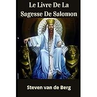 Le Livre De La Sagesse De Salomon (French Edition) Le Livre De La Sagesse De Salomon (French Edition) Paperback Kindle