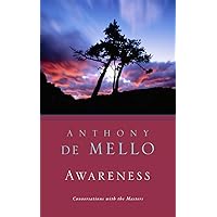 Awareness: Conversations with the Masters Awareness: Conversations with the Masters Audible Audiobook Paperback Kindle Hardcover