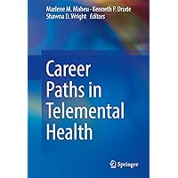 Career Paths in Telemental Health Career Paths in Telemental Health Kindle Hardcover Paperback