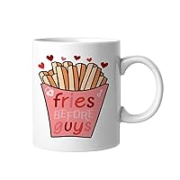Valentine Funny White Ceramic Coffee Mug 11oz Fries Before Guys Coffee Cup Humorous Tea Milk Juice Mug Novelty Gifts for Couple Newlyweds Girl Boy Her Him