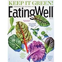 Eating Well Magazine April 2022 Keep It Green
