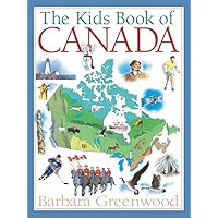 The Kids Book of Canada (Kids Books of) The Kids Book of Canada (Kids Books of) Paperback Hardcover