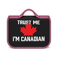 Trust Me I'm Canadian - Maple Leaf Hanging Toiletry Bag for Women Travel Makeup Bag Organizer Waterproof Cosmetic Bag