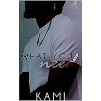 What You Need What You Need Kindle