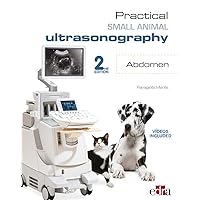 Practical Small Animals Ultrasonography. Abdomen_2nd Edition Practical Small Animals Ultrasonography. Abdomen_2nd Edition Hardcover Kindle