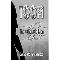 TOOM: The Other Old Men TOOM: The Other Old Men Kindle Hardcover Paperback