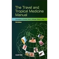 The Travel and Tropical Medicine Manual The Travel and Tropical Medicine Manual Kindle Paperback