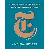The Essential New York Times Cookbook: The Recipes of Record (10th Anniversary Edition) The Essential New York Times Cookbook: The Recipes of Record (10th Anniversary Edition) Kindle Hardcover