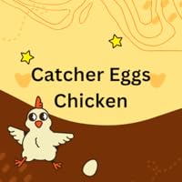 Catcher Eggs Chicken