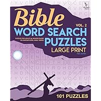 Bible Word Search Puzzles - Vol. 2: Puzzles for Adults & Seniors Based on Inspirational Bible Verses (LARGE PRINT) Bible Word Search Puzzles - Vol. 2: Puzzles for Adults & Seniors Based on Inspirational Bible Verses (LARGE PRINT) Paperback