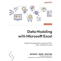 Data Modeling with Microsoft Excel: Model and analyze data using Power Pivot, DAX, and Cube functions