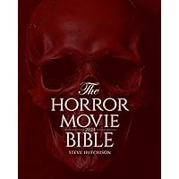 The Horror Movie Bible: 2024 (Skull Books)