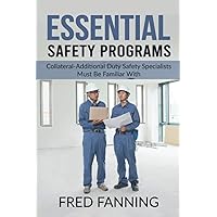 Essential Safety Programs: Collateral-Additional Duty Safety Specialists Must Be Familiar With