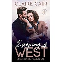 Escaping with West: A Closed Door Military Romantic Suspense (Exceptional Mission Unit - The Cardinals)