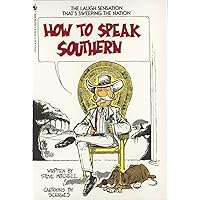 How to Speak Southern How to Speak Southern Mass Market Paperback Kindle Paperback Audio, Cassette