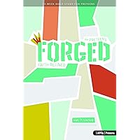 Forged: Faith Refined, Volume 7 Preteen Discipleship Guide: for Preteens