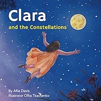 Clara and the Constellations (Moon Games)