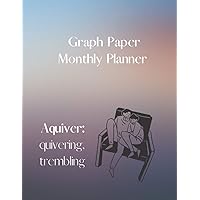 Graph Paper Monthly Planner Trembling: Minimalist (Creative Minimal Notebooks) Graph Paper Monthly Planner Trembling: Minimalist (Creative Minimal Notebooks) Paperback