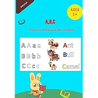 A,B,C: Practice workbook for children