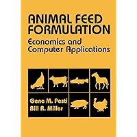Animal Feed Formulation: Economic and Computer Applications (Plant & Animal Science) Animal Feed Formulation: Economic and Computer Applications (Plant & Animal Science) Paperback