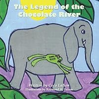 The Legend of the Chocolate River