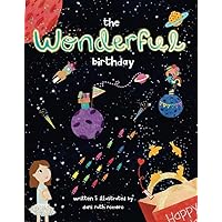 The Wonderful Birthday: A Wonderful Word Book The Wonderful Birthday: A Wonderful Word Book Hardcover