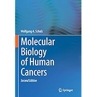 Molecular Biology of Human Cancers Molecular Biology of Human Cancers Hardcover Kindle Paperback