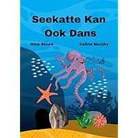 Seekatte Kan Ook Dans (Afrikaans Edition) Seekatte Kan Ook Dans (Afrikaans Edition) Kindle Paperback