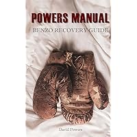 The Powers Manual: A Guide to Benzodiazepine Recovery