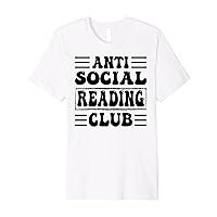 Anti Social Reading Club - Funny Introvert Premium T-Shirt