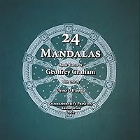 24 Mandalas: Hand-drawn by Geoffrey Graham 24 Mandalas: Hand-drawn by Geoffrey Graham Paperback Kindle
