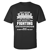 Im Fighting Osteoporosis.its Not A Sign Of Weakness - Adult Shirt L Black