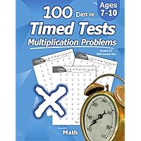 Humble Math - 100 Days of Timed Tests: Multiplication: Grades 3-5, Math Drills, Digits 0-12, Reproducible Practice Problems