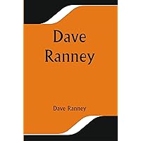 Dave Ranney Dave Ranney Kindle Hardcover Paperback