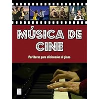 Música de cine: Partituras para aficionados al piano (Spanish Edition)