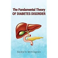 The Fundamental Theory of Diabetes Disorder