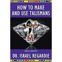 How to Make and Use Talismans (Small Gems Series) How to Make and Use Talismans (Small Gems Series) Kindle Perfect Paperback
