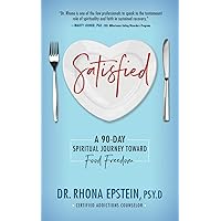 Satisfied: A 90-Day Spiritual Journey Toward Food Freedom