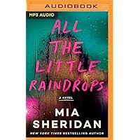 All the Little Raindrops: A Novel All the Little Raindrops: A Novel Audible Audiobook Kindle Paperback Audio CD