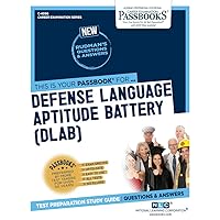 Defense Language Aptitude Battery (DLAB) (C-4090): Passbooks Study Guide (4090) (Career Examination Series)