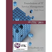 Foundations of IT Service Management with ITIL 2011: ITIL Foundations Course in a Book Foundations of IT Service Management with ITIL 2011: ITIL Foundations Course in a Book Kindle Paperback