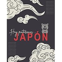 Hoy pintaremos Japón.: Libro de colorear arte japonés. (Spanish Edition)
