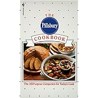The Pillsbury Cookbook: The All-Purpose Companion for Today's Cook The Pillsbury Cookbook: The All-Purpose Companion for Today's Cook Paperback Hardcover