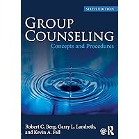 Group Counseling Group Counseling Paperback eTextbook Hardcover Mass Market Paperback