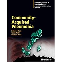 Community-Acquired Pneumonia (Birkhäuser Advances in Infectious Diseases) Community-Acquired Pneumonia (Birkhäuser Advances in Infectious Diseases) Hardcover