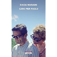 Caro Pier Paolo (Italian Edition) Caro Pier Paolo (Italian Edition) Kindle Audible Audiobook Paperback